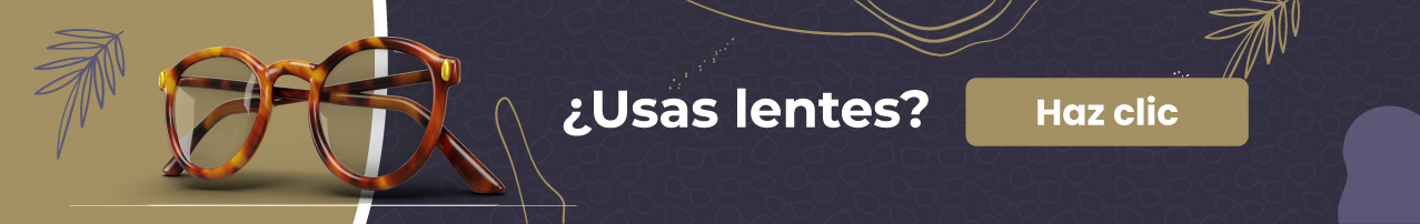 ¿Usas Lentes?